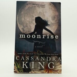Moonrise A Novel by Cassandra King Southern Storytelling Fiction Book